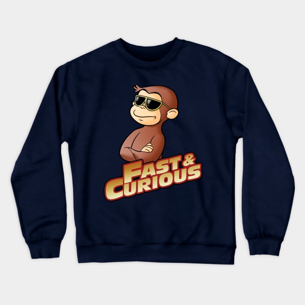 FAST AND CURIOUS V2 Crewneck Sweatshirt by Skullpy